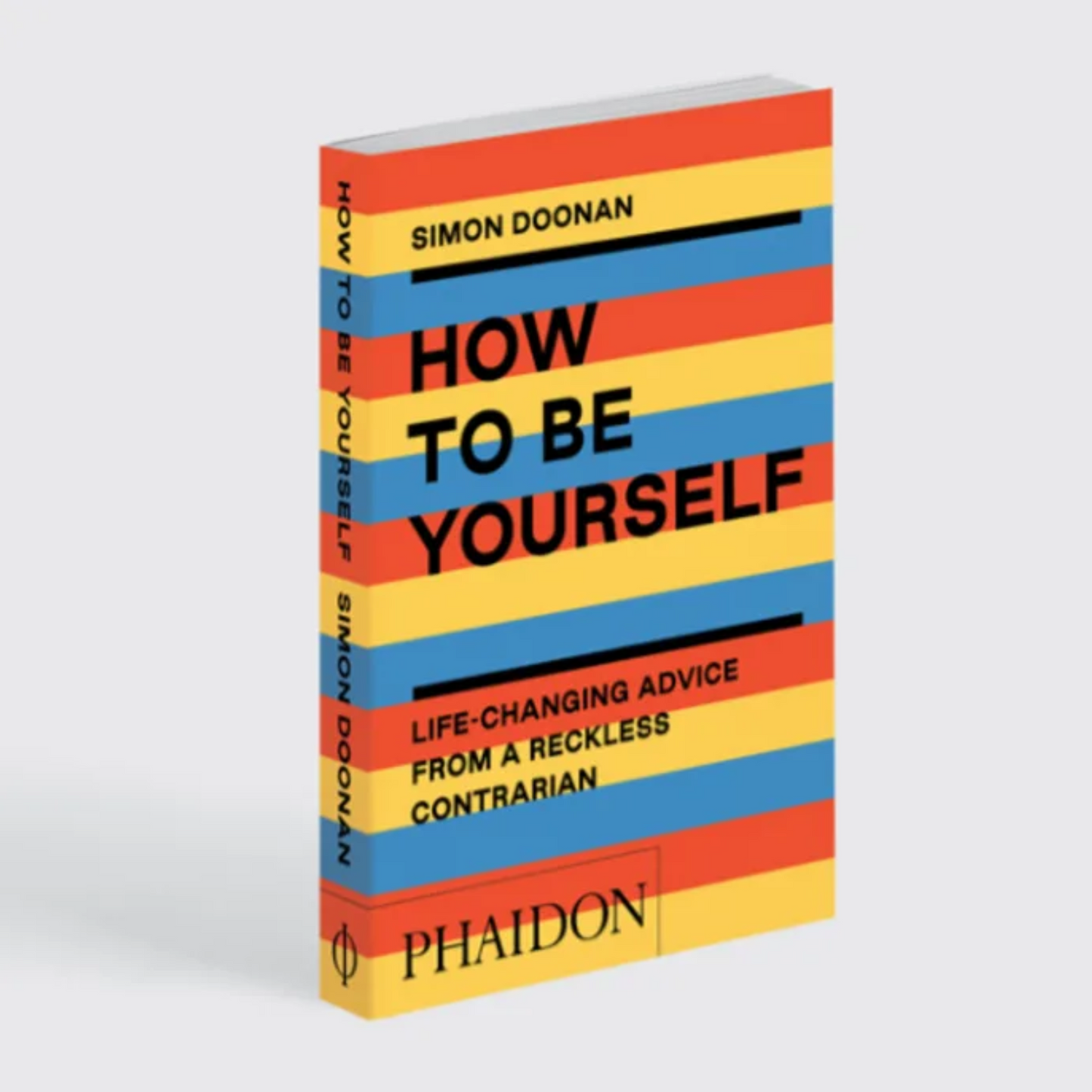 How to be yourself