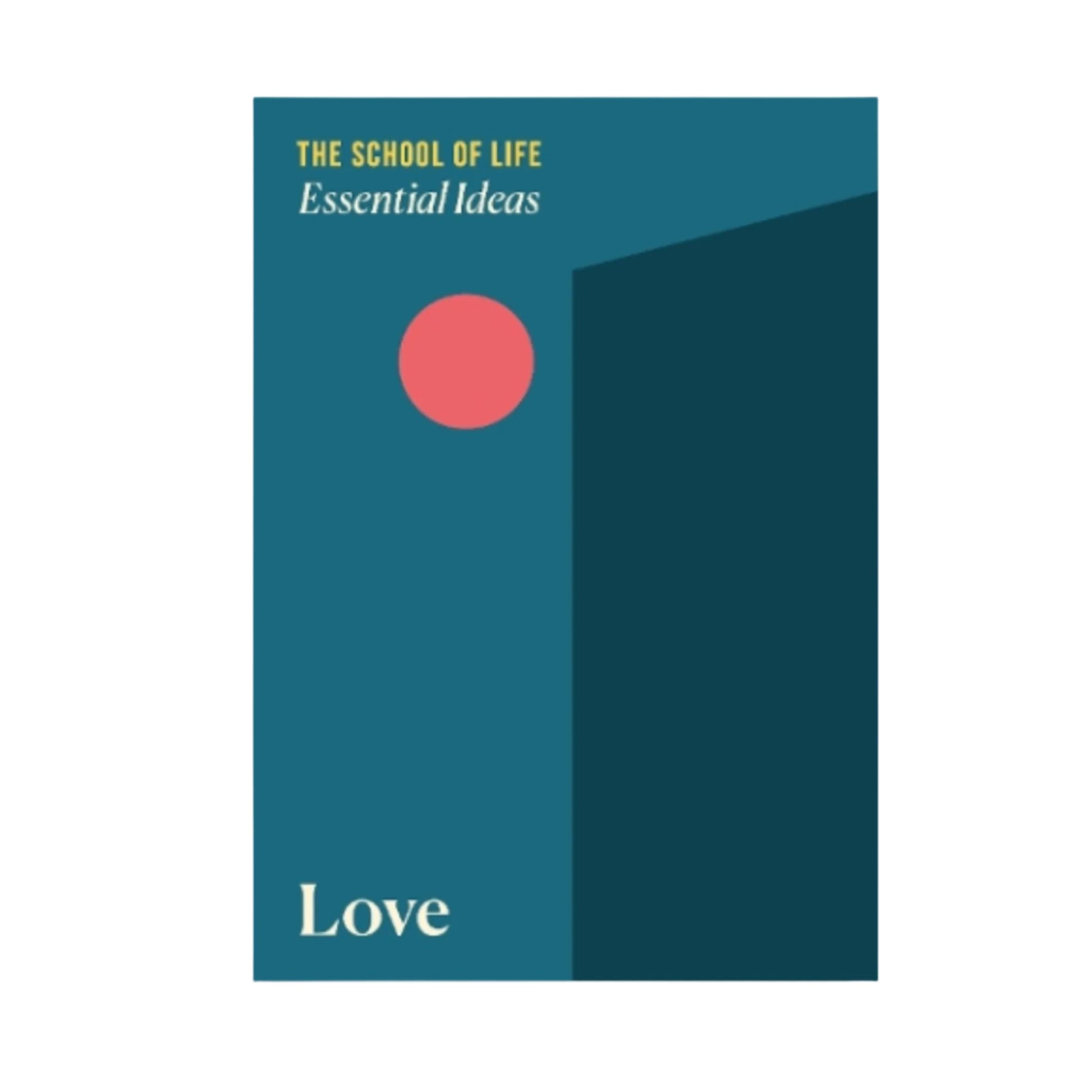 Essential Ideas 1: Love