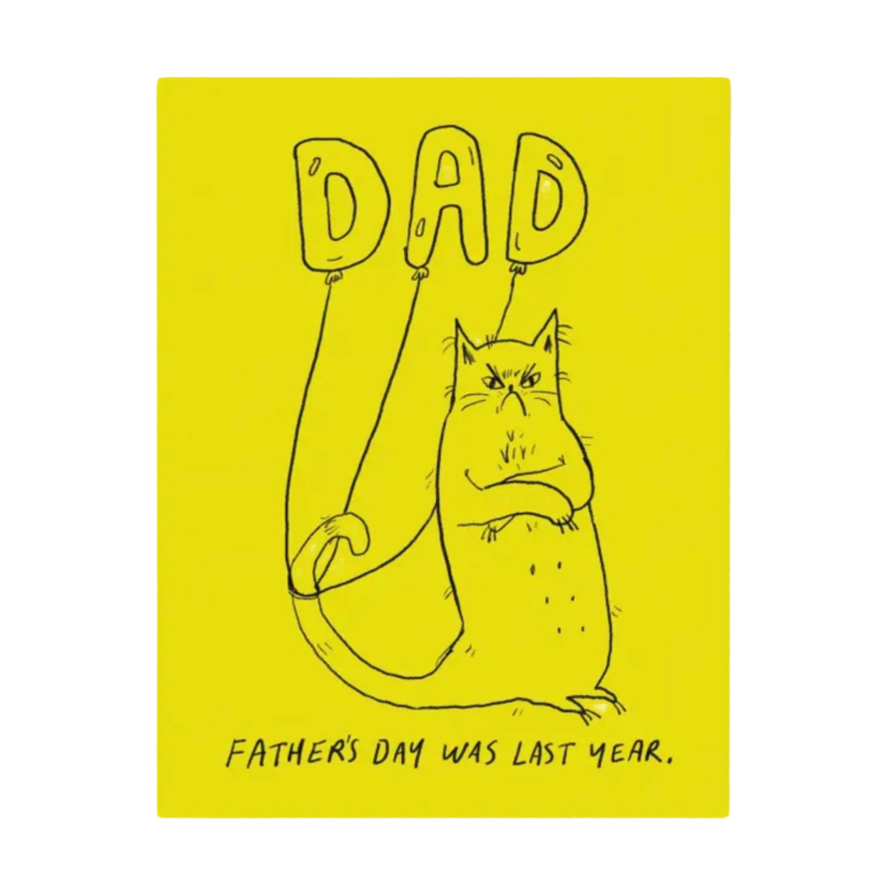 Father's Day Was Last Year