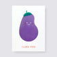 I Like You Aubergine Card