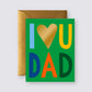 I love you dad green collage card