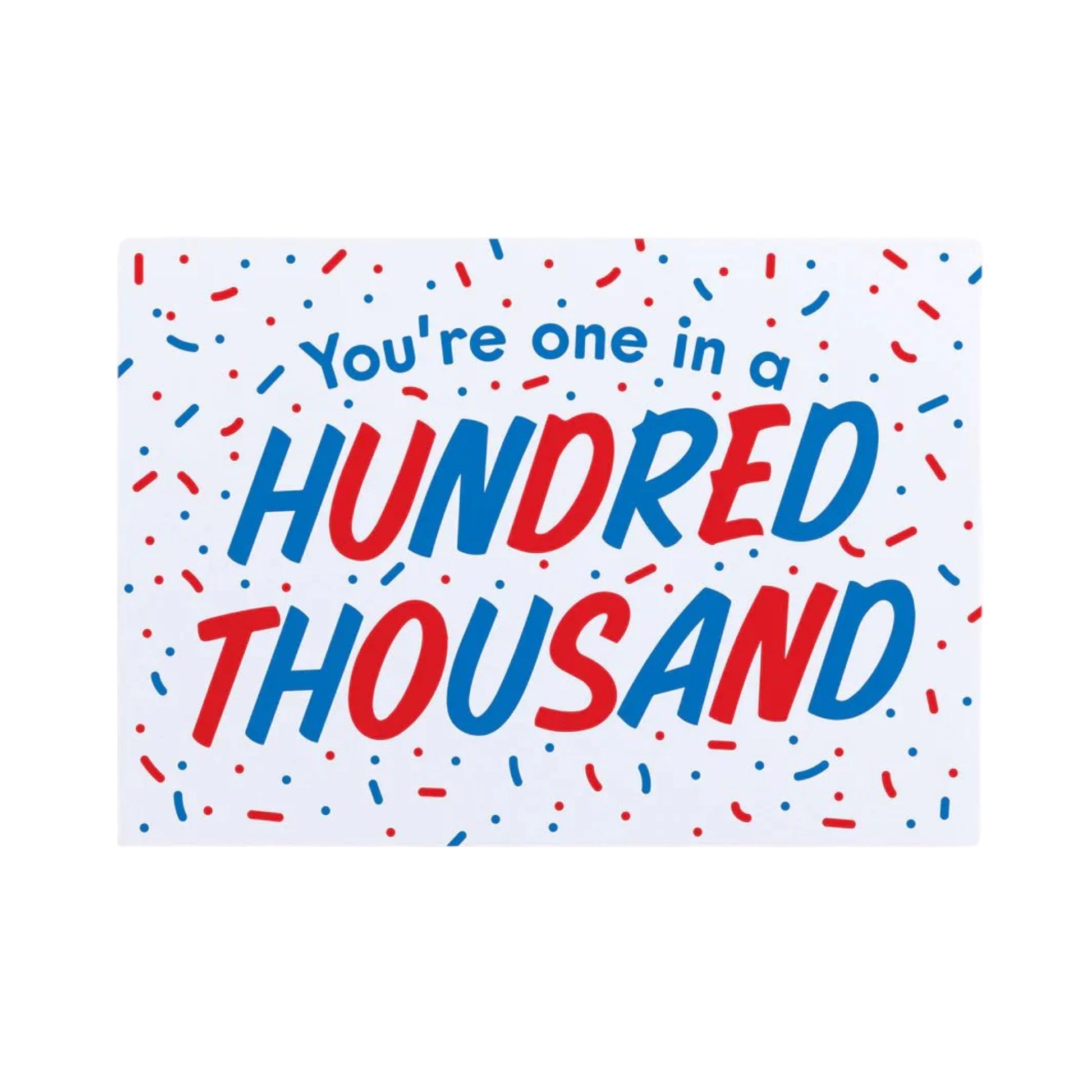 One in a Hundred Thousand Card
