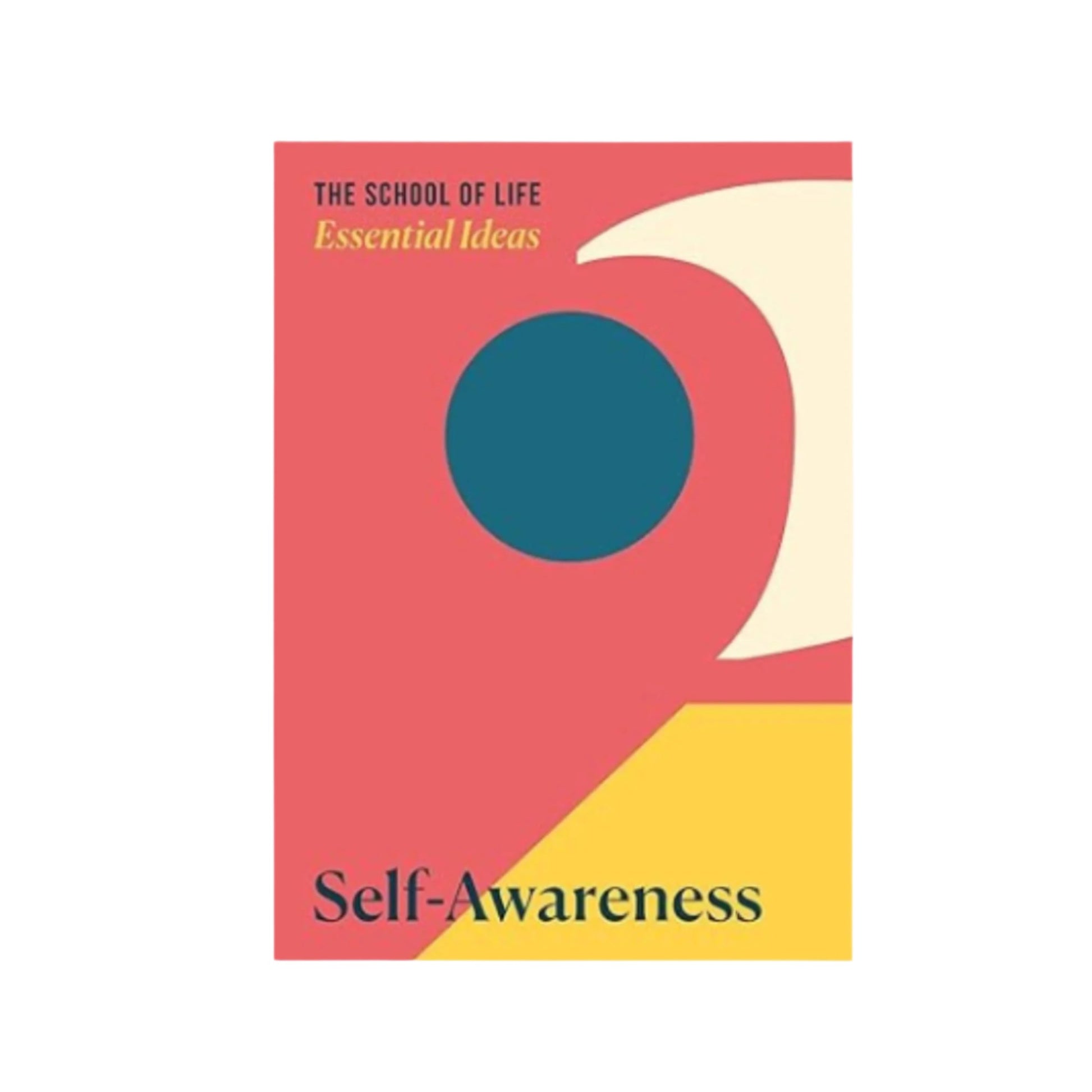 Essential Ideas: Self-Awareness