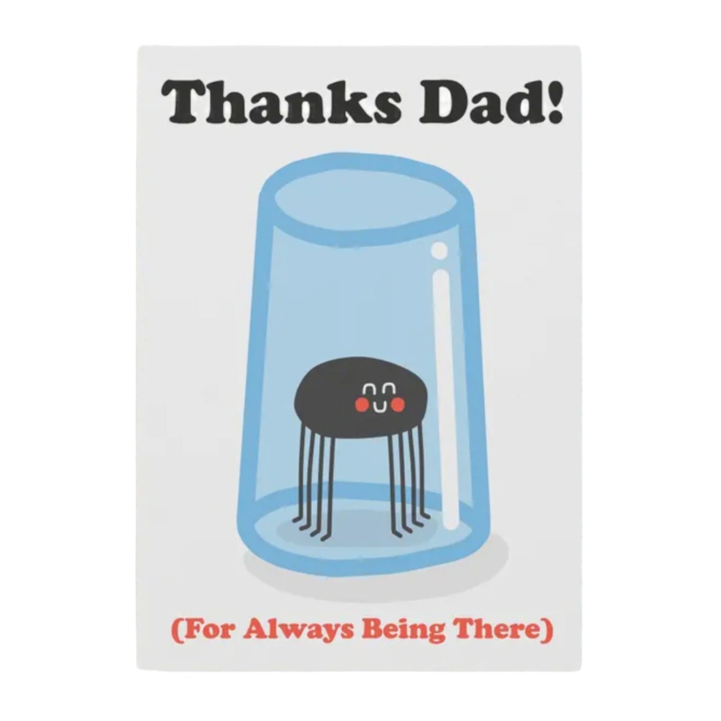 Thanks Dad For Always Being There Greetings Card