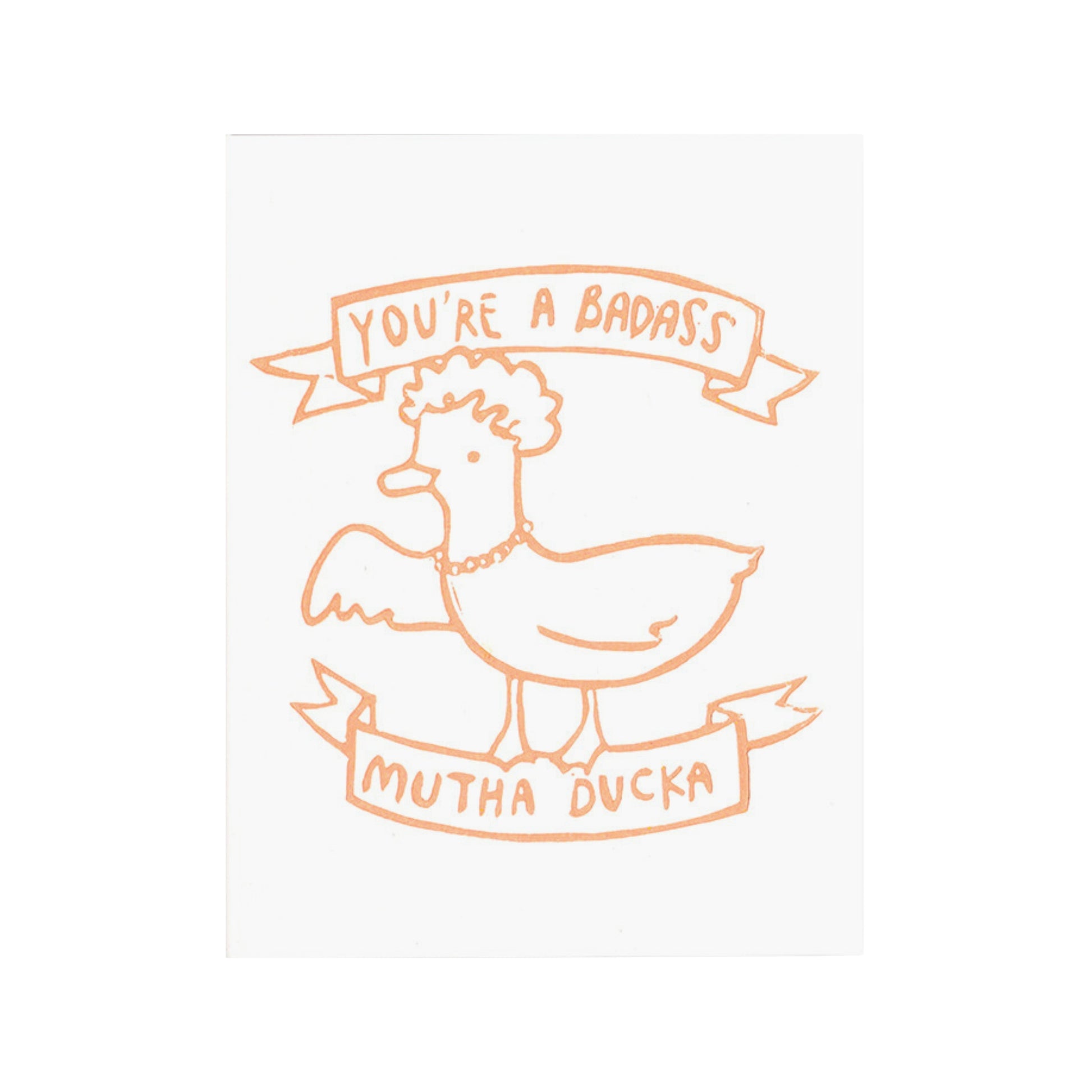 Bad Mutha Ducka Card