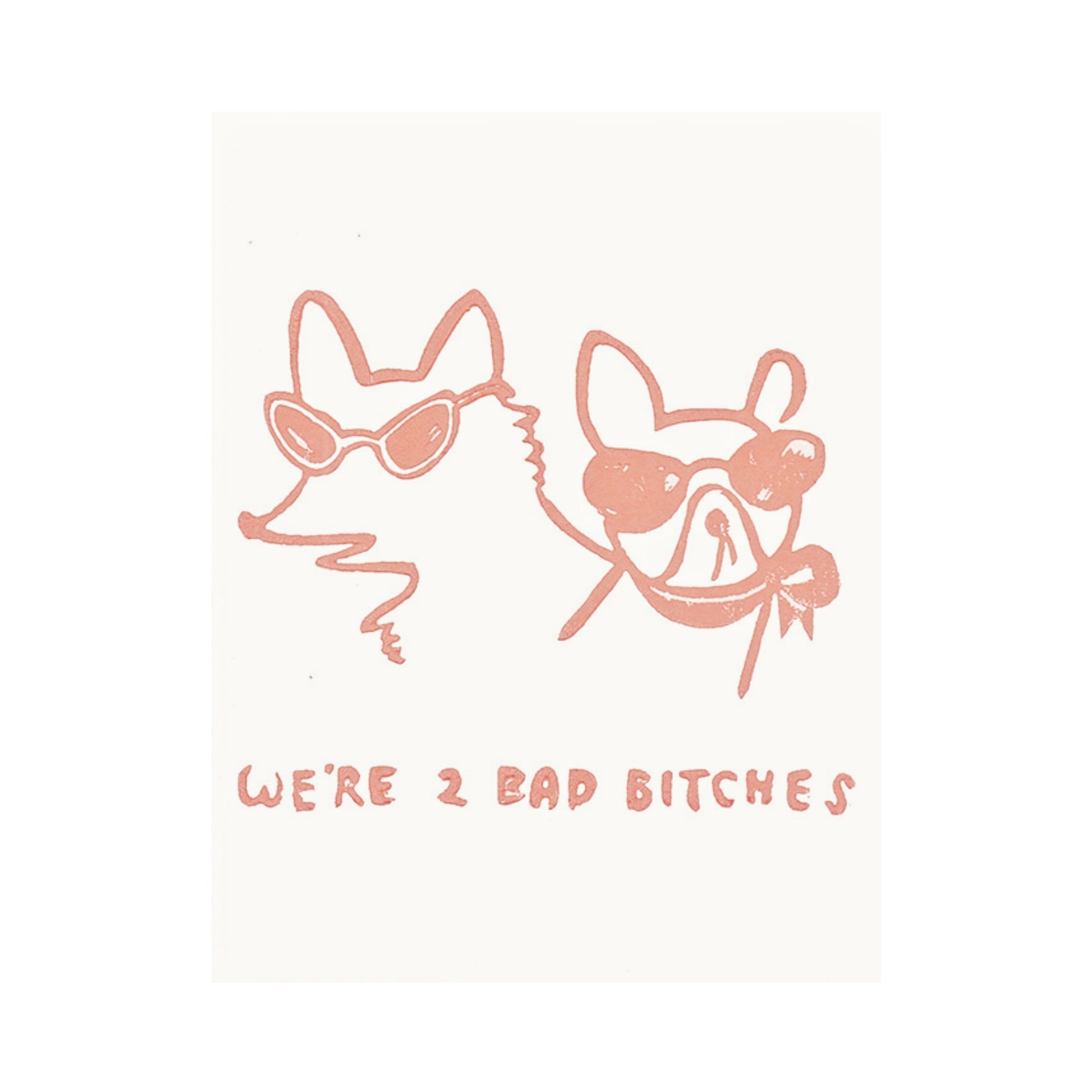 2 Bad Bitches Card
